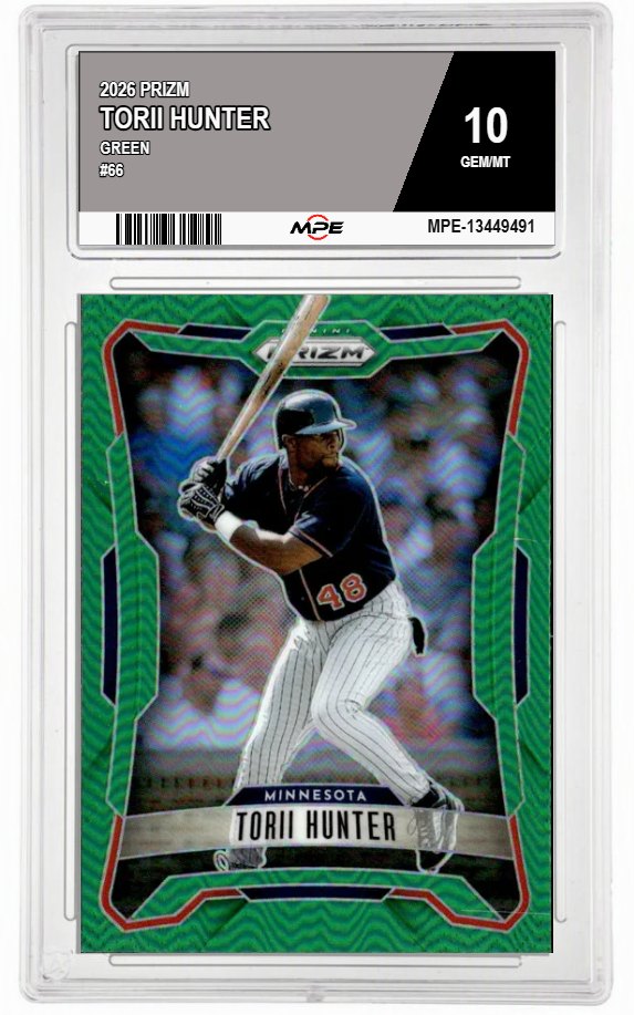 2026 PRIZM GREEN #66 TORII HUNTER MPE 10 GEM/MT — graded card auctioned from the MPE vault