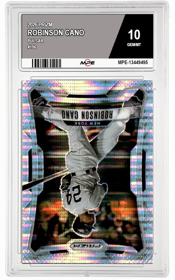 2026 PRIZM PULSAR #156 ROBINSON CANO MPE 10 GEM/MT — graded card auctioned from the MPE vault