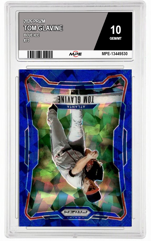 2026 PRIZM BLUE ICE #73 TOM GLAVINE MPE 10 GEM/MT — graded card auctioned from the MPE vault
