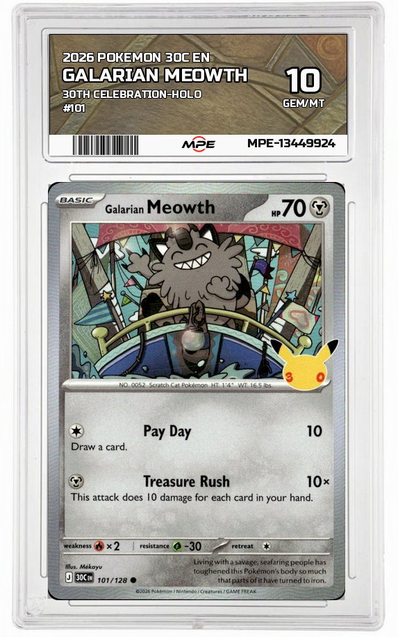 2026 POKEMON 30C EN 30th Celebration-HOLO #101 GALARIAN MEOWTH MPE 10 GEM/MT — graded card auctioned from the MPE vault