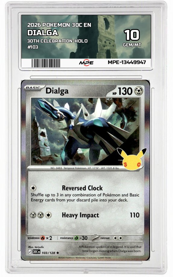 2026 POKEMON 30C EN 30th Celebration-HOLO #103 DIALGA MPE 10 GEM/MT — graded card auctioned from the MPE vault