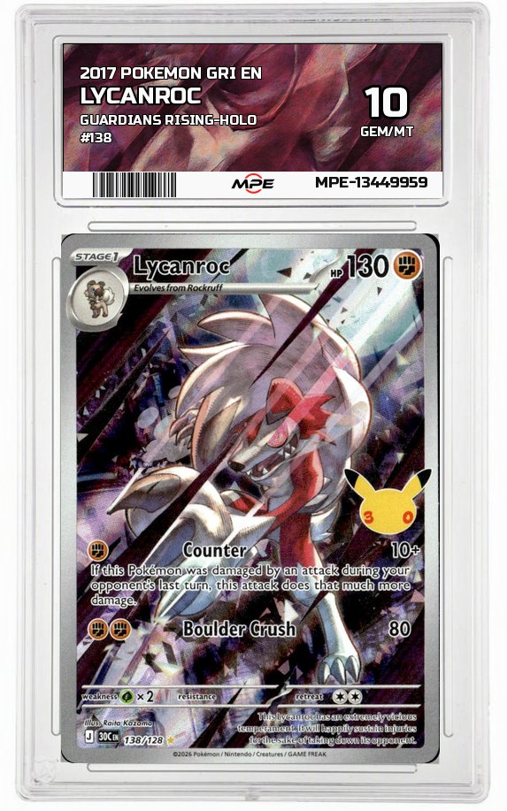 2017 POKEMON GRI EN Guardians Rising-HOLO #138 LYCANROC MPE 10 GEM/MT — graded card auctioned from the MPE vault