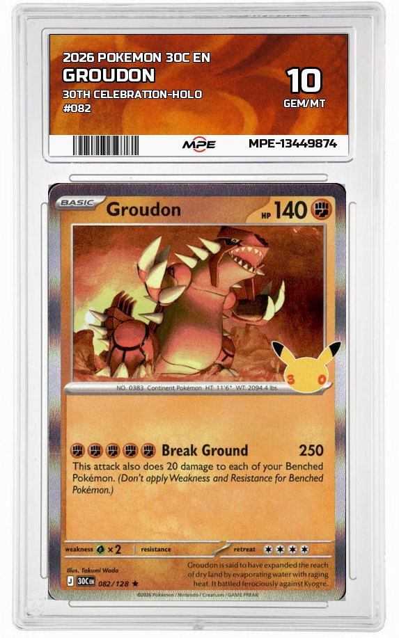 2026 POKEMON 30C EN 30th Celebration-HOLO #082 GROUDON MPE 10 GEM/MT — graded card auctioned from the MPE vault