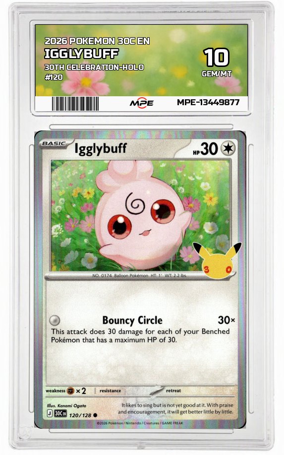 2026 POKEMON 30C EN 30th Celebration-HOLO #120 IGGLYBUFF MPE 10 GEM/MT — graded card auctioned from the MPE vault