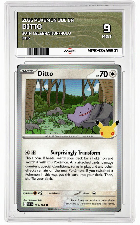2026 POKEMON 30C EN 30th Celebration-HOLO #115 DITTO MPE 9 MINT — graded card auctioned from the MPE vault