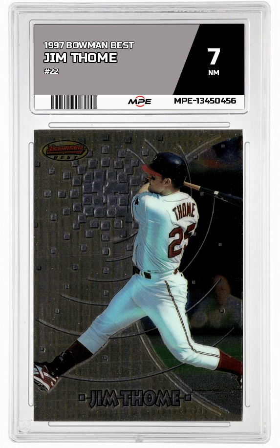 1997 BOWMAN BEST #22 JIM THOME MPE 7 NM — graded card auctioned from the MPE vault