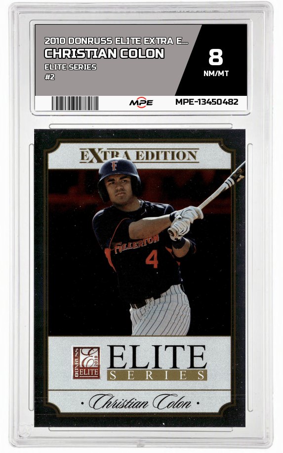 2010 DONRUSS ELITE EXTRA EDITION ELITE SERIES #2 CHRISTIAN COLON MPE 8 NM/MT — graded card auctioned from the MPE vault
