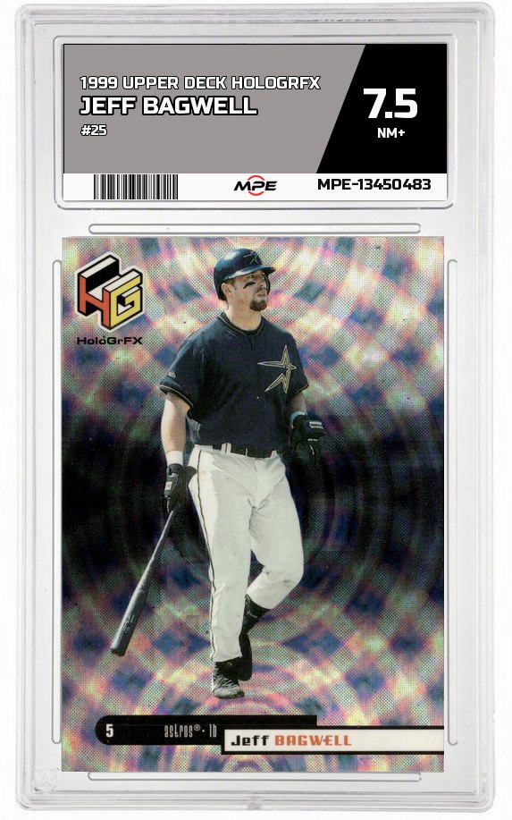 1999 UPPER DECK HOLOGRFX #25 JEFF BAGWELL MPE 7.5 NM+ — graded card auctioned from the MPE vault