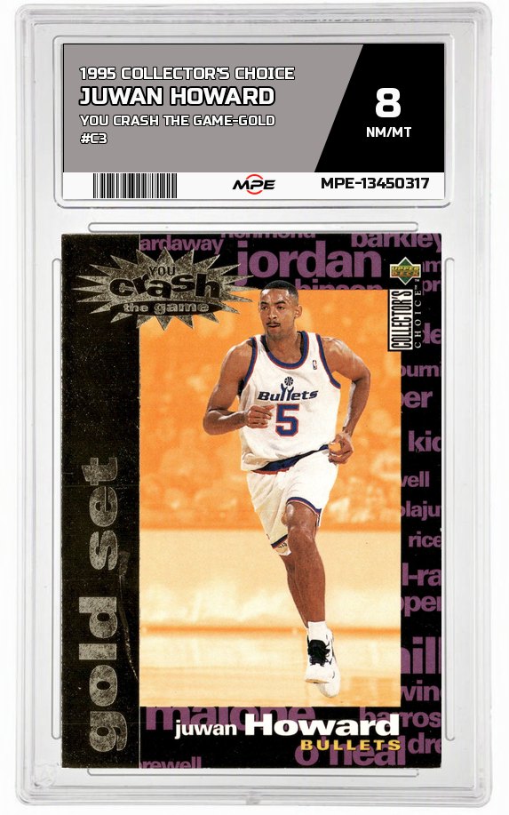 1995 COLLECTOR'S CHOICE YOU CRASH THE GAME-GOLD #C3 JUWAN HOWARD MPE 8 NM/MT — graded card auctioned from the MPE vault