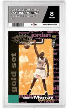 1995 COLLECTOR'S CHOICE YOU CRASH THE GAME-GOLD #C7 LAMOND MURRAY MPE 8 NM/MT — graded card up for auction