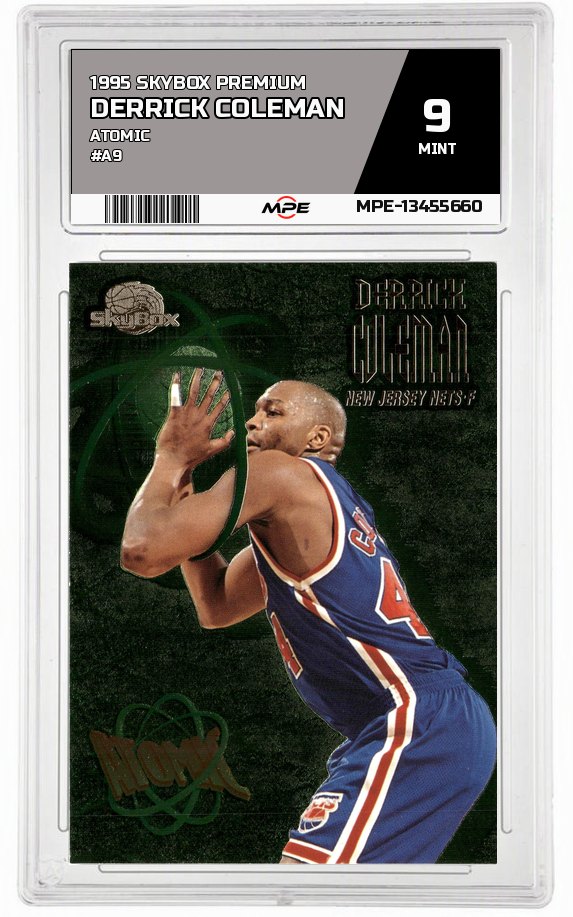 1995 SKYBOX PREMIUM Atomic #A9 DERRICK COLEMAN MPE 9 MINT — graded card auctioned from the MPE vault
