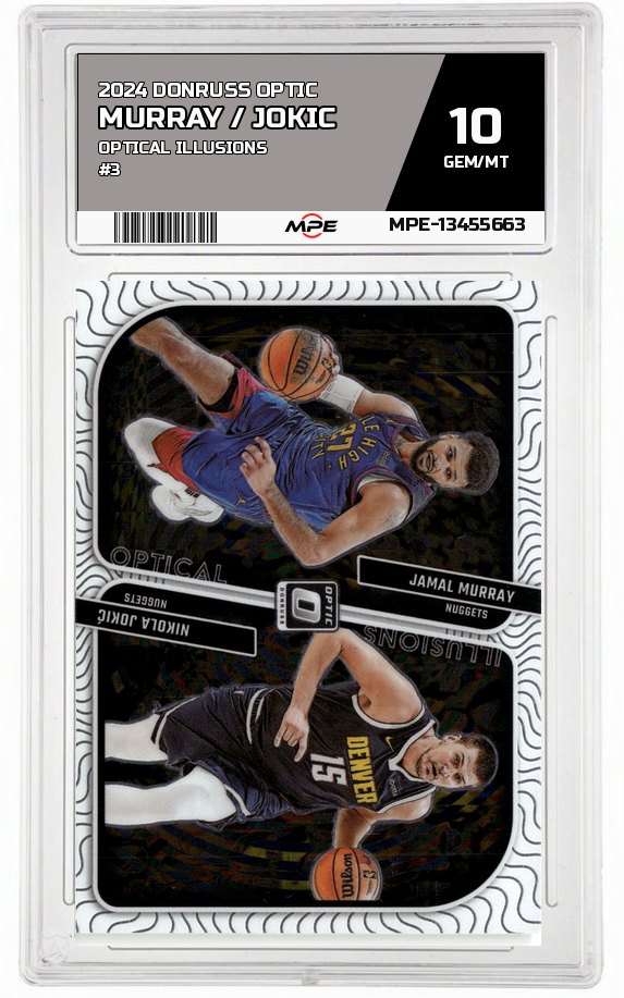 2024 DONRUSS OPTIC OPTICAL ILLUSIONS #3 MURRAY / JOKIC MPE 10 GEM/MT — graded card auctioned from the MPE vault
