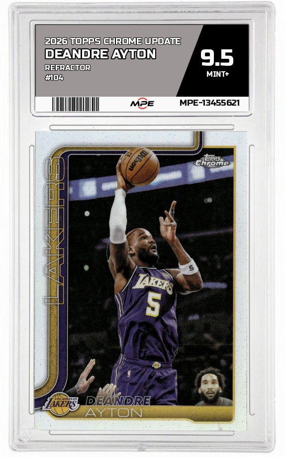 2026 TOPPS CHROME UPDATE REFRACTOR #104 DEANDRE AYTON MPE 9.5 MINT+ — graded card auctioned from the MPE vault