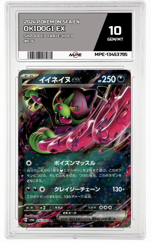 2024 POKEMON SFA EN Shrouded Fable-HOLO #036 Okidogi EX MPE 10 GEM/MT — graded card auctioned from the MPE vault