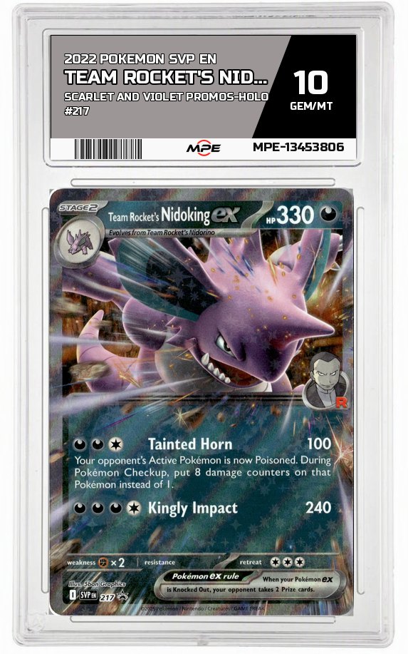 2022 POKEMON SVP EN Scarlet and Violet Promos-HOLO #217 TEAM ROCKET'S NIDOKING EX MPE 10 GEM/MT — graded card auctioned from the MPE vault