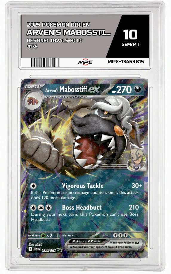 2025 POKEMON DRI EN Destined Rivals-HOLO #139 Arven's Mabosstiff EX MPE 10 GEM/MT — graded card auctioned from the MPE vault