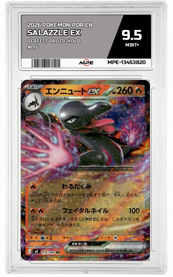 2026 POKEMON POR EN Perfect Order-HOLO #016 SALAZZLE EX MPE 9.5 MINT+ — graded card auctioned from the MPE vault