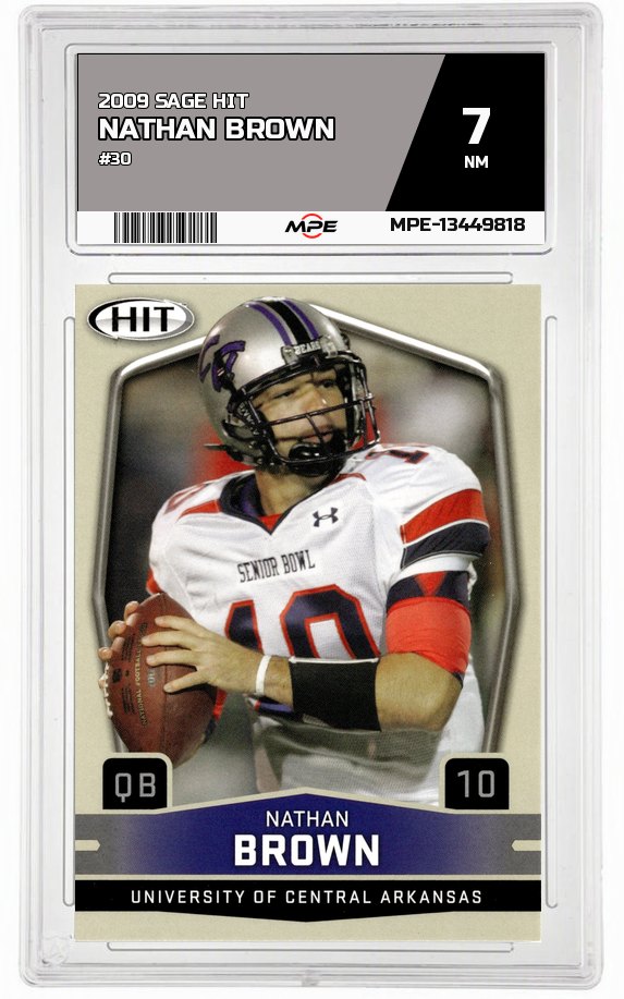 2009 SAGE HIT #30 NATHAN BROWN MPE 7 NM — graded card auctioned from the MPE vault