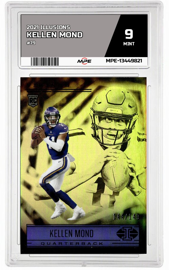 2021 ILLUSIONS #79 KELLEN MOND MPE 9 MINT — graded card auctioned from the MPE vault