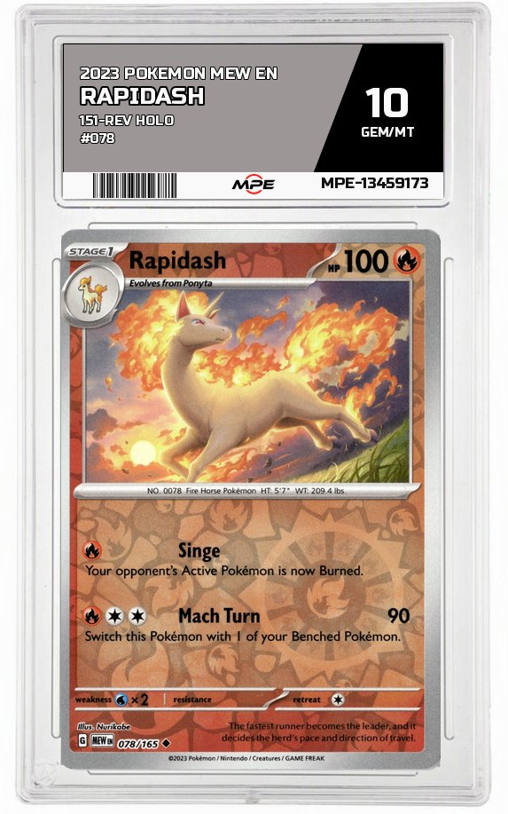 2023 POKEMON MEW EN 151-REV HOLO #078 RAPIDASH MPE 10 GEM/MT — graded card auctioned from the MPE vault