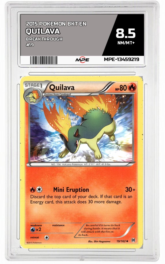 2015 POKEMON BKT EN BREAKTHROUGH #19 QUILAVA MPE 8.5 NM/MT+ — graded card auctioned from the MPE vault