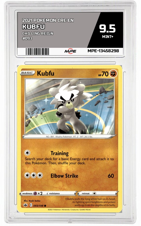2021 POKEMON CRE EN CHILLING REIGN #093 KUBFU MPE 9.5 MINT+ — graded card auctioned from the MPE vault