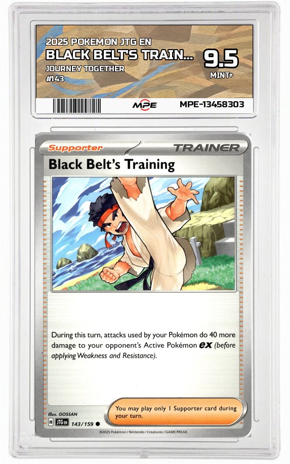 2025 POKEMON JTG EN JOURNEY TOGETHER #143 BLACK BELT'S TRAINING MPE 9.5 MINT+ — graded card auctioned from the MPE vault
