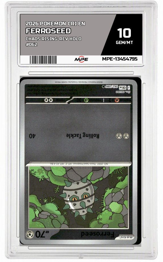 2026 POKEMON CRI EN Chaos Rising-REV HOLO #062 FERROSEED MPE 10 GEM/MT — graded card auctioned from the MPE vault