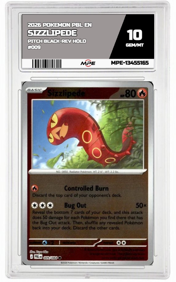 2026 POKEMON PBL EN Pitch Black-REV HOLO #009 SIZZLIPEDE MPE 10 GEM/MT — graded card auctioned from the MPE vault