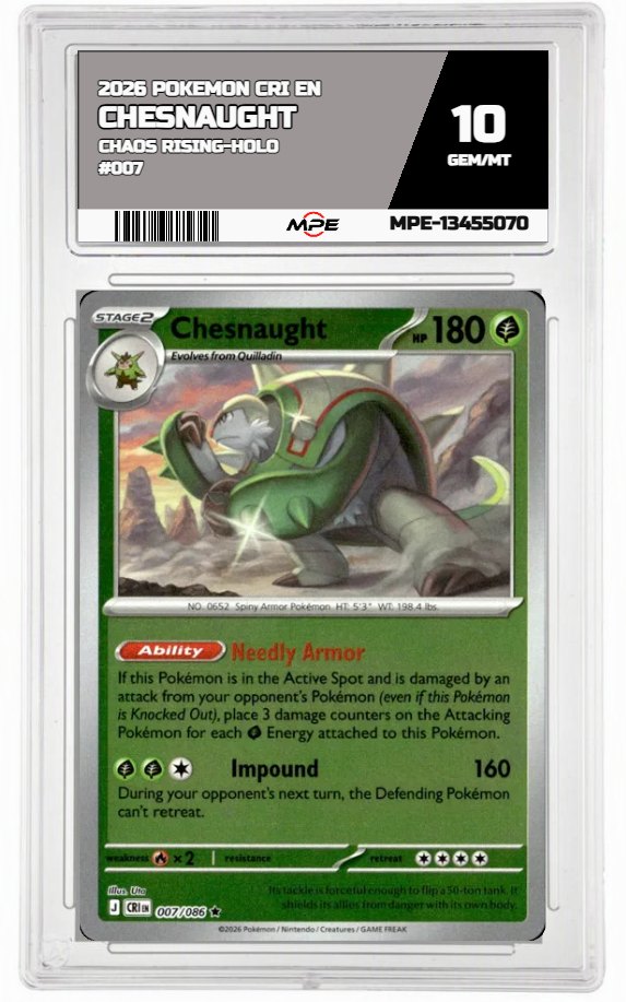 2026 POKEMON CRI EN Chaos Rising-HOLO #007 CHESNAUGHT MPE 10 GEM/MT — graded card auctioned from the MPE vault