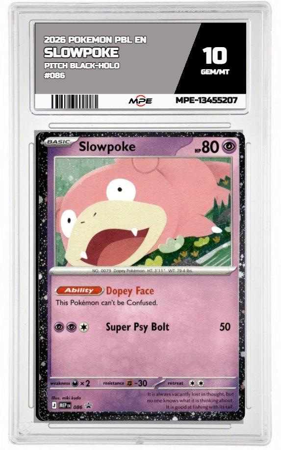 2026 POKEMON PBL EN Pitch Black-HOLO #086 SLOWPOKE MPE 10 GEM/MT — graded card auctioned from the MPE vault