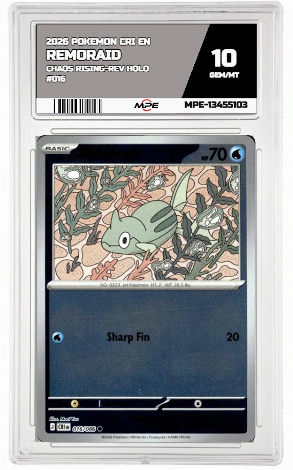 2026 POKEMON CRI EN Chaos Rising-REV HOLO #016 REMORAID MPE 10 GEM/MT — graded card auctioned from the MPE vault