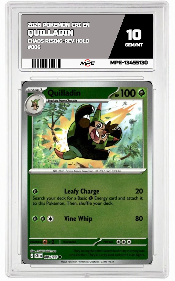 2026 POKEMON CRI EN Chaos Rising-REV HOLO #006 QUILLADIN MPE 10 GEM/MT — graded card auctioned from the MPE vault