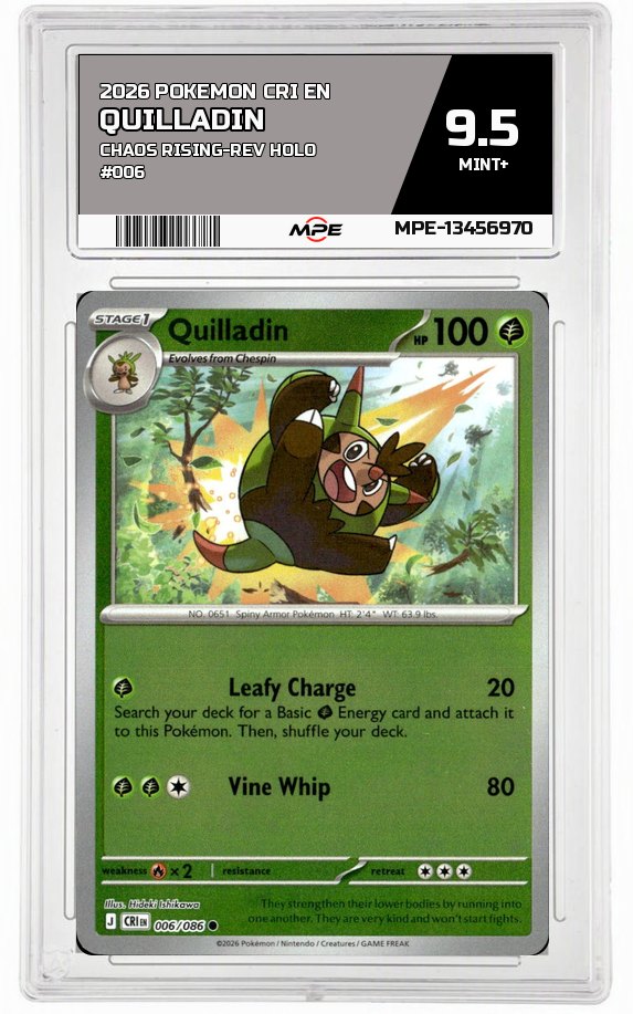 2026 POKEMON CRI EN Chaos Rising-REV HOLO #006 QUILLADIN MPE 9.5 MINT+ — graded card auctioned from the MPE vault