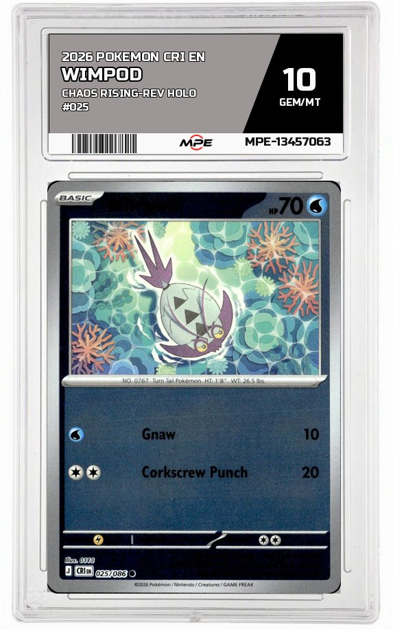2026 POKEMON CRI EN Chaos Rising-REV HOLO #025 WIMPOD MPE 10 GEM/MT — graded card auctioned from the MPE vault