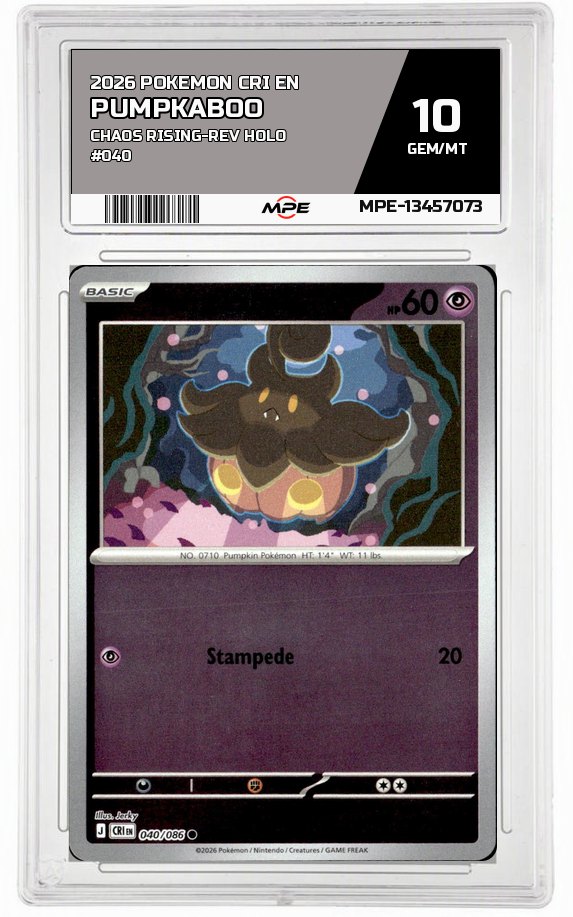 2026 POKEMON CRI EN Chaos Rising-REV HOLO #040 PUMPKABOO MPE 10 GEM/MT — graded card auctioned from the MPE vault