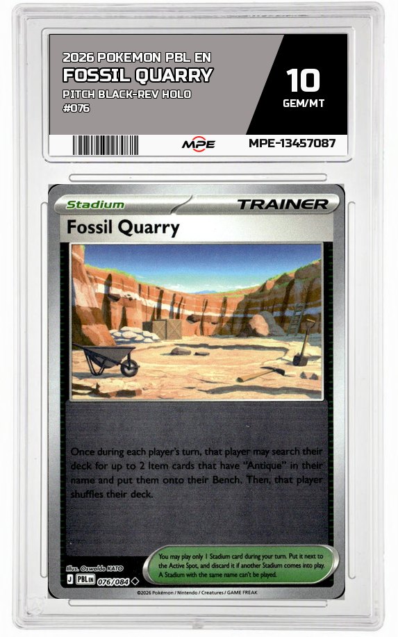 2026 POKEMON PBL EN Pitch Black-REV HOLO #076 FOSSIL QUARRY MPE 10 GEM/MT — graded card auctioned from the MPE vault