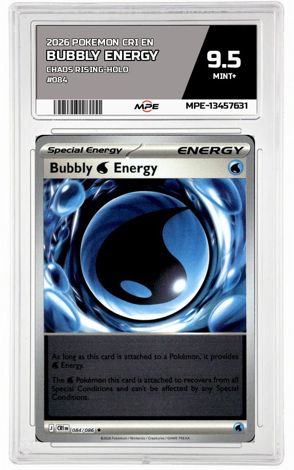 2026 POKEMON CRI EN CHAOS RISING-HOLO #084 Bubbly Energy MPE 9.5 MINT+ — graded card auctioned from the MPE vault