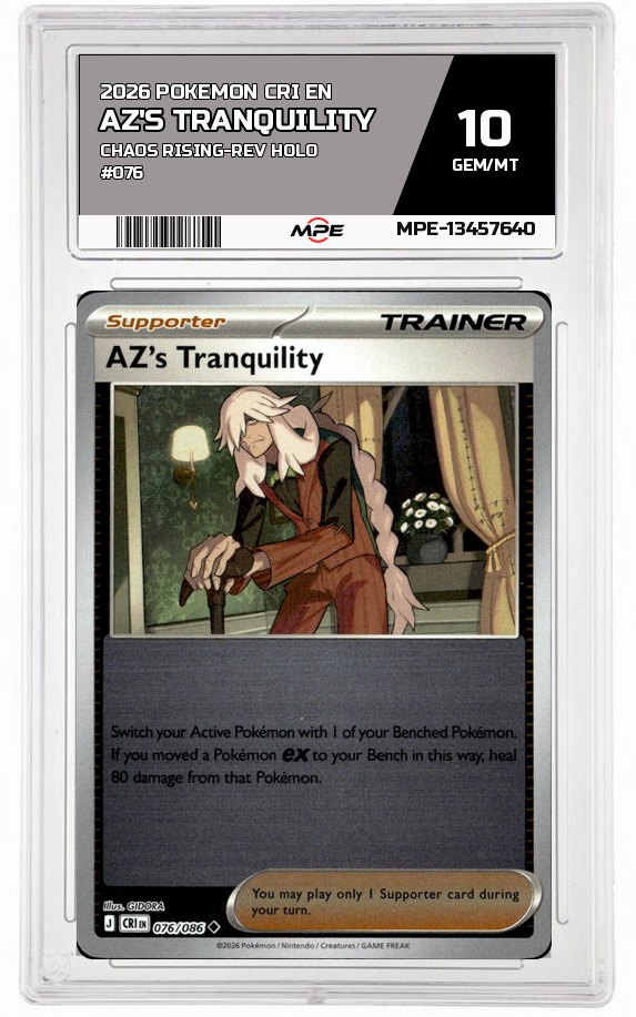 2026 POKEMON CRI EN CHAOS RISING-REV HOLO #076 AZ's Tranquility MPE 10 GEM/MT — graded card auctioned from the MPE vault