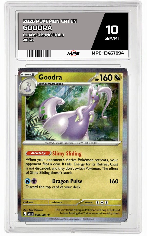 2026 POKEMON CRI EN CHAOS RISING-HOLO #068 Goodra MPE 10 GEM/MT — graded card auctioned from the MPE vault