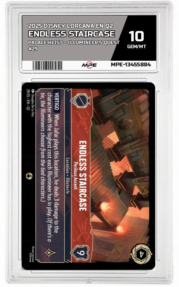 2025 DISNEY LORCANA EN Q2 Palace Heist – Illumineer's Quest #29 ENDLESS STAIRCASE MPE 10 GEM/MT — graded card auctioned from the MPE vault