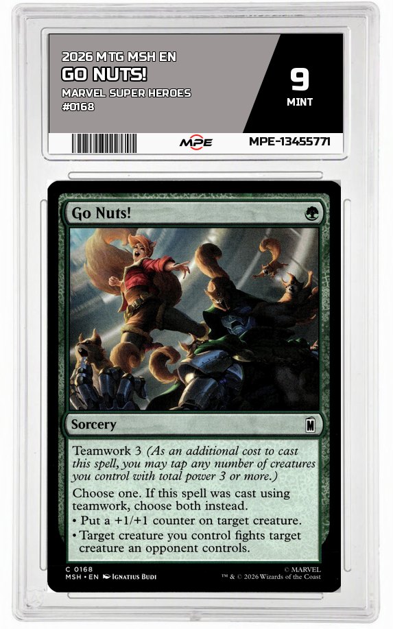 2026 MTG MSH EN Marvel Super Heroes #0168 GO NUTS! MPE 9 MINT — graded card auctioned from the MPE vault