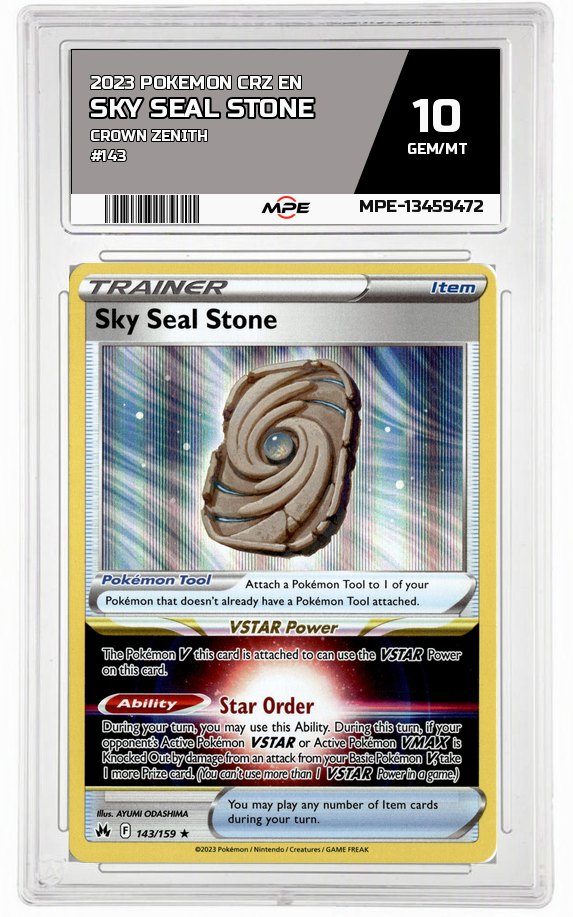 2023 POKEMON CRZ EN CROWN ZENITH #143 Sky Seal Stone MPE 10 GEM/MT — graded card auctioned from the MPE vault