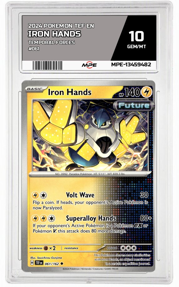 2024 POKEMON TEF EN TEMPORAL FORCES #061 Iron Hands MPE 10 GEM/MT — graded card auctioned from the MPE vault