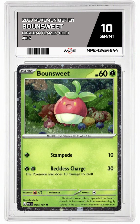 2023 POKEMON OBF EN Obsidian Flames-HOLO #016 BOUNSWEET MPE 10 GEM/MT — graded card auctioned from the MPE vault