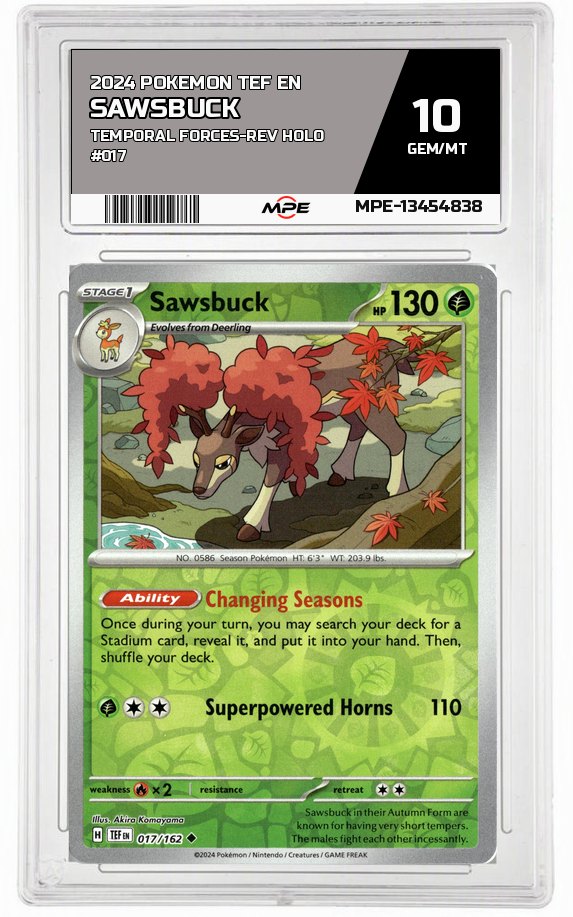 2024 POKEMON TEF EN Temporal Forces-REV HOLO #017 SAWSBUCK MPE 10 GEM/MT — graded card auctioned from the MPE vault