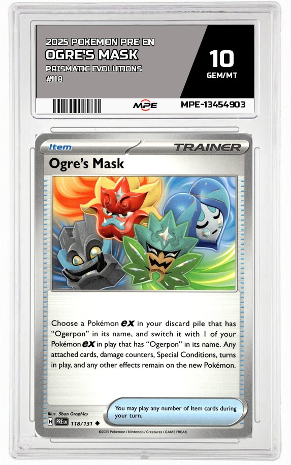 2025 POKEMON PRE EN Prismatic Evolutions #118 OGRE'S MASK MPE 10 GEM/MT — graded card auctioned from the MPE vault