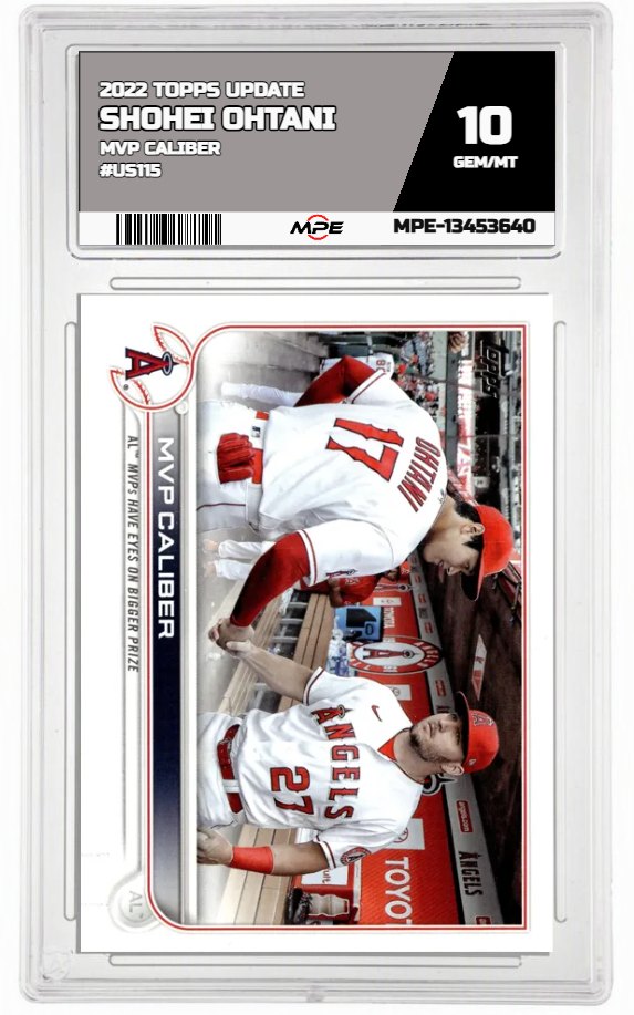 2022 TOPPS UPDATE MVP CALIBER #US115 SHOHEI OHTANI MPE 10 GEM/MT — graded card auctioned from the MPE vault