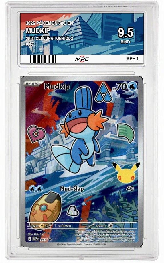 2026 POKEMON 30C EN 30th Celebration-HOLO #057 MUDKIP MPE 9.5 MINT+ — graded card auctioned from the MPE vault
