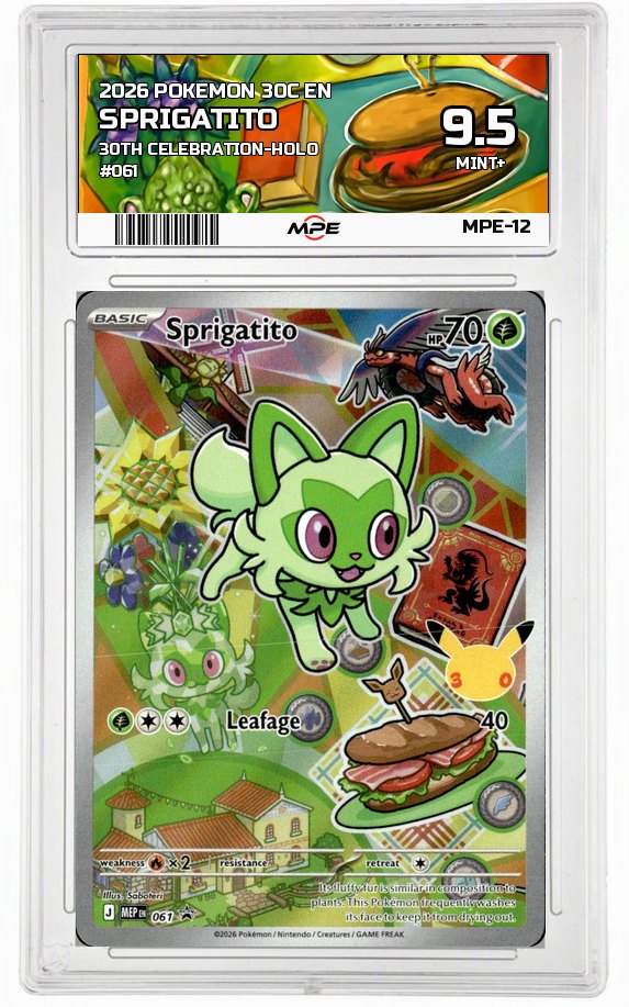 2026 POKEMON 30C EN 30th Celebration-HOLO #061 SPRIGATITO MPE 9.5 MINT+ — graded card auctioned from the MPE vault
